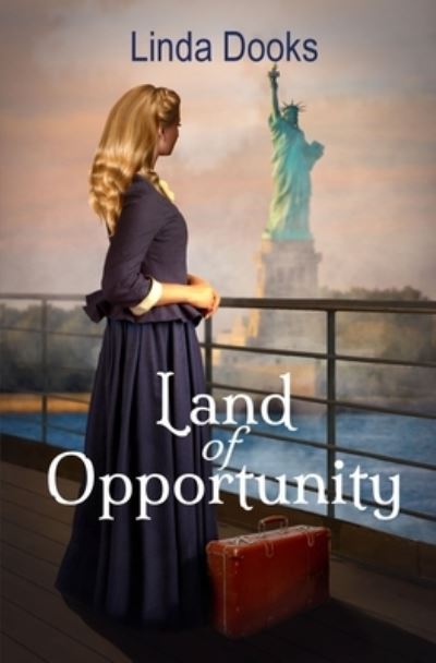 Cover for Linda Dooks · Land of Opportunity (Book) (2023)