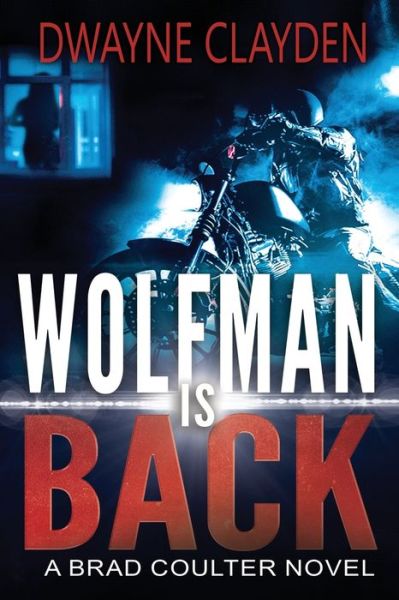 Cover for Dwayne Clayden · Wolfman is Back (Paperback Book) (2019)