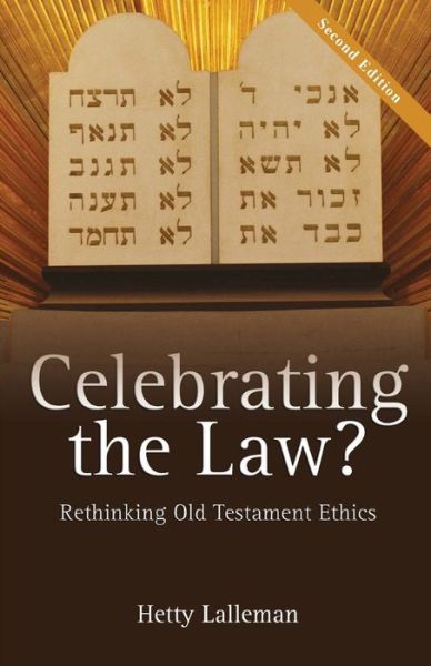 Celebrating the Law - Hetty Lalleman - Books - Authentic Media - 9781780784465 - September 21, 2016