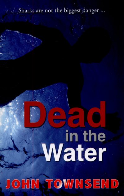 Cover for Townsend John · Dead in the Water - Breakouts (Paperback Book) [UK Ed. edition] (2019)