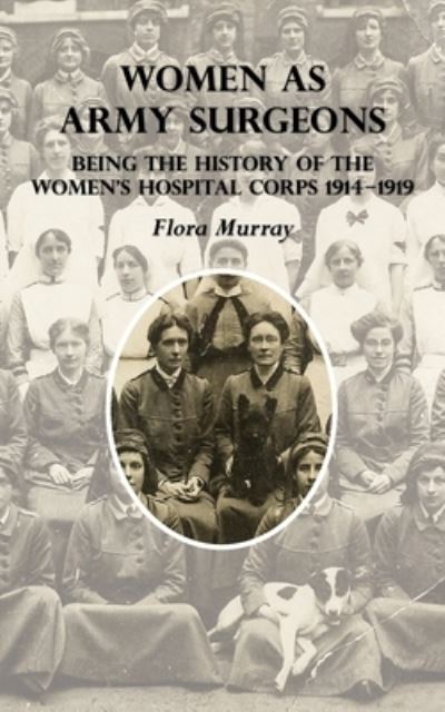 Cover for Flora Murray · Women as Army Surgeons (Paperback Book) (2020)