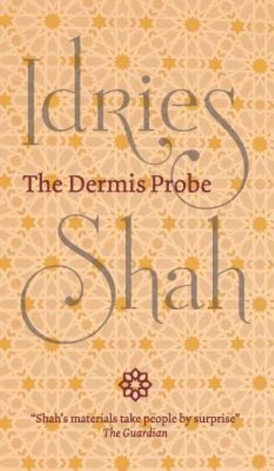 The Dermis Probe - Idries Shah - Bøger - ISF Publishing - 9781784799465 - 31. januar 2019