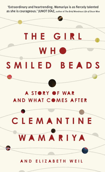 Cover for Clemantine Wamariya · The Girl Who Smiled Beads (Inbunden Bok) (2018)