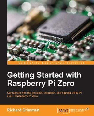 Cover for Richard Grimmett · Getting Started with Raspberry Pi Zero (Paperback Book) (2016)