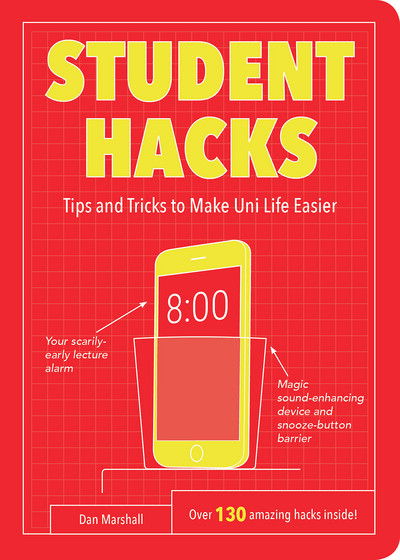 Cover for Dan Marshall · Student Hacks: Tips and Tricks to Make Uni Life Easier (Paperback Book) (2018)