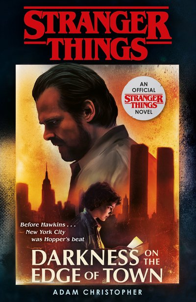 Cover for Adam Christopher · Stranger Things: Darkness on the Edge of Town: The Second Official Novel (Paperback Bog) (2020)