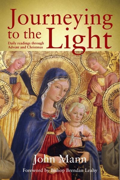 Cover for John Mann · Journeying to the Light: Daily Readings through Advent and Christmas (Paperback Book) (2023)