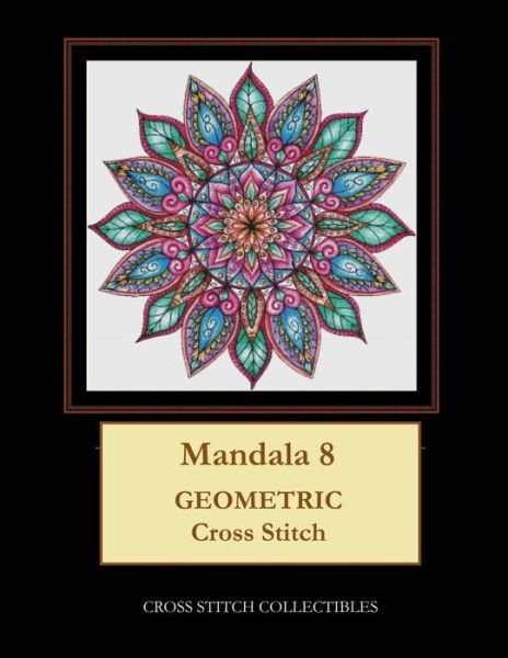 Cover for Kathleen George · Mandala 8: Geometric Cross Stitch Pattern (Paperback Book) [Large type / large print edition] (2019)
