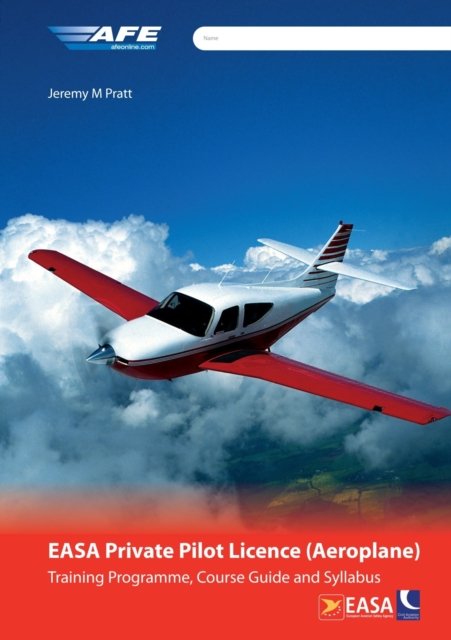 Cover for Jeremy M Pratt · EASA PPL (A) Training Programme, Course Guide and Syllabus (Spiral Bound) (Pocketbok) (2021)