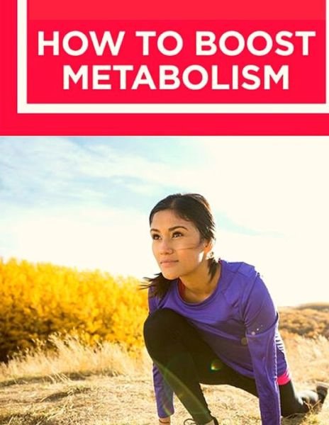 Cover for Fried Editor · How to Boost Your Metabolism (Paperback Book) (2024)