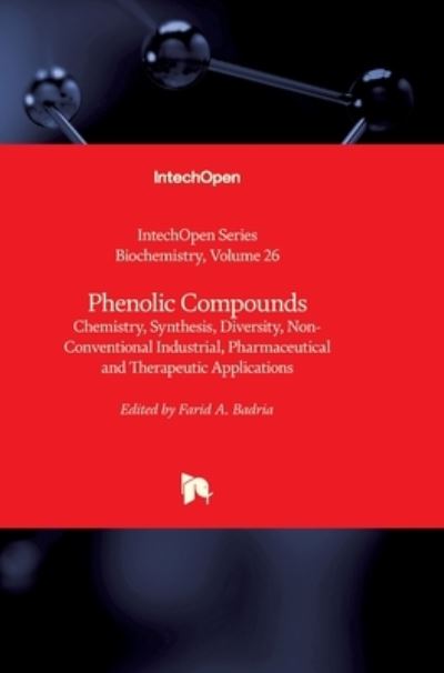 Cover for Farid A. Badria · Phenolic Compounds: Chemistry, Synthesis, Diversity, Non-Conventional Industrial, Pharmaceutical and Therapeutic Applications - Biochemistry (Hardcover Book) (2022)