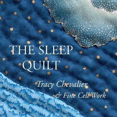 Cover for Tracy Chevalier · The Sleep Quilt (Paperback Bog) (2017)