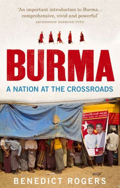 Cover for Benedict Rogers · Burma: A Nation At The Crossroads - Revised Edition (Paperback Book) [Revised edition] (2015)