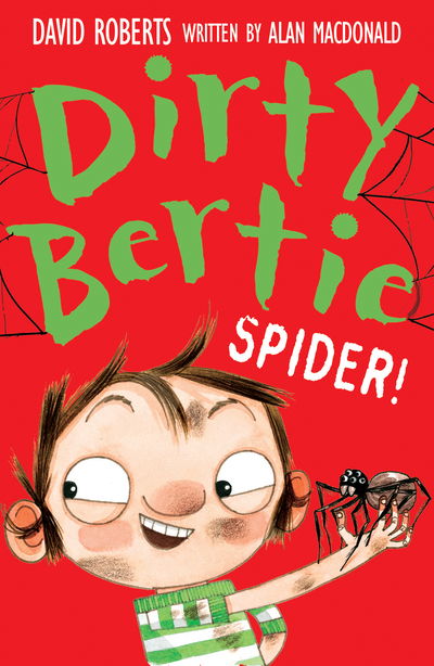 Spider! - Dirty Bertie - Alan MacDonald - Livros - Little Tiger Press Group - 9781847159465 - 7 de março de 2019