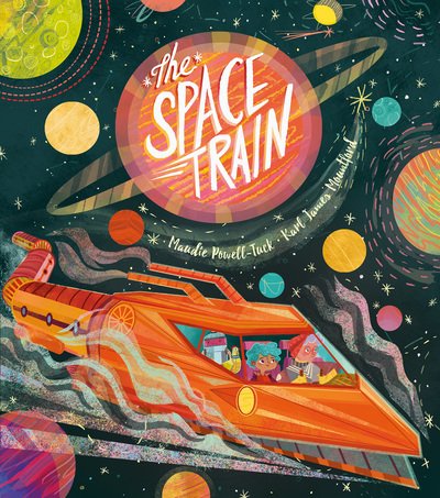 Cover for Maudie Powell-Tuck · The Space Train (Paperback Book) (2019)