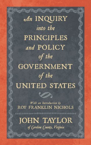 Cover for Taylor, Lecturer in Classics John (Education Walsall UK) · An Inquiry Into the Principles and Policy of the Government of the United States (Gebundenes Buch) (2013)