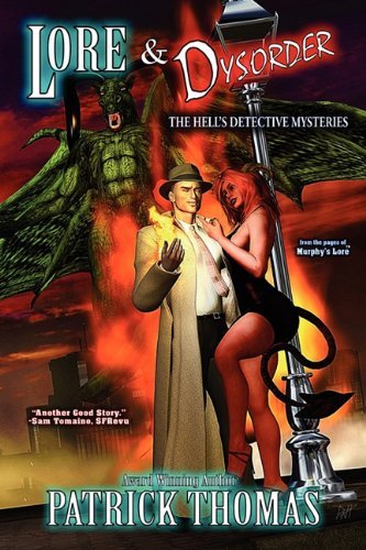 Cover for Patrick Thomas · Lore &amp; Dysorder: the Hell's Detective Mysteries (Paperback Book) (2011)