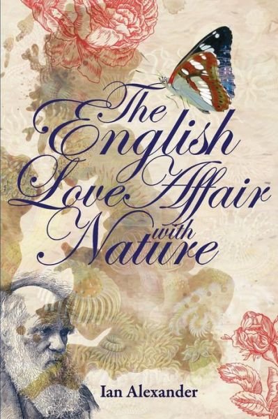 Cover for Ian Alexander · The English Love Affair with Nature (Paperback Bog) (1915)