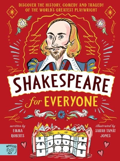 Cover for Emma Roberts · Shakespeare for Everyone: Discover the history, comedy and tragedy of the world's greatest playwright (Gebundenes Buch) (2022)