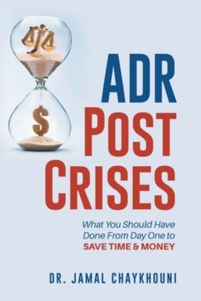 Cover for Jamal Chaykhouni · ADR Post Crises (Paperback Bog) (2021)