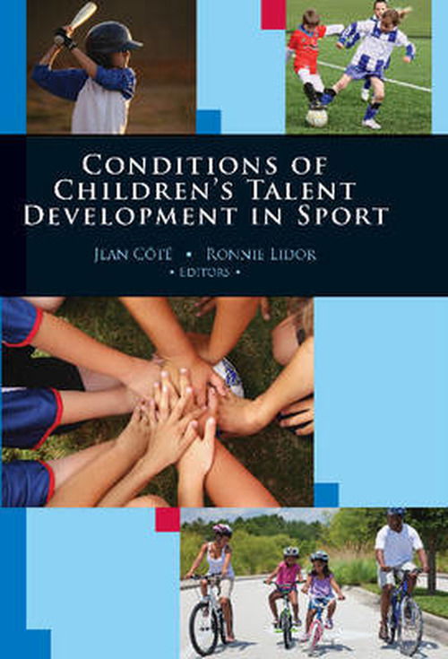 Conditions of Children's Talent Development in Sport - Jean Cote - Boeken - Fitness Information Technology, Inc, U.S - 9781935412465 - 29 januari 2013