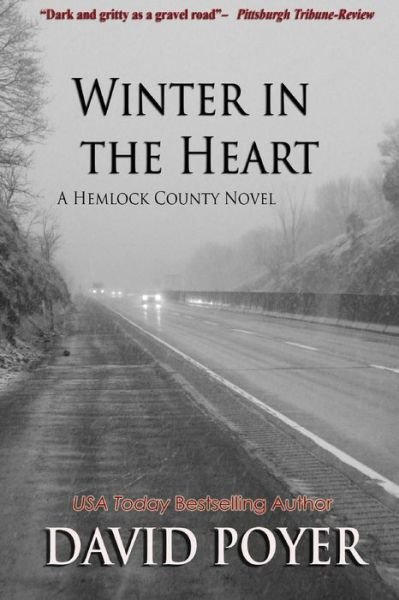 Cover for David Poyer · Winter in the Heart (The Hemlock County Novels) (Volume 2) (Pocketbok) (2014)