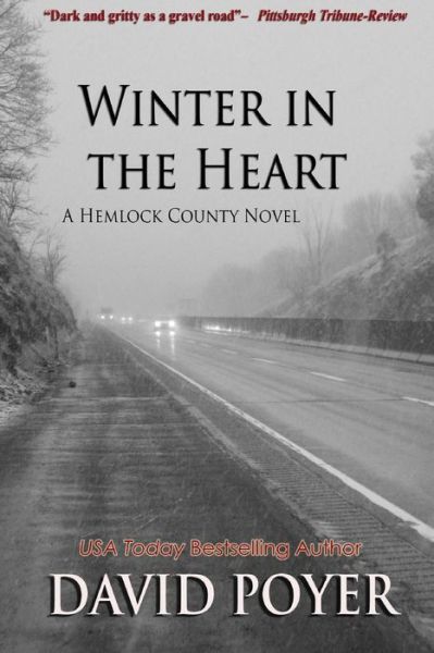 Cover for David Poyer · Winter in the Heart (The Hemlock County Novels) (Volume 2) (Paperback Bog) (2014)