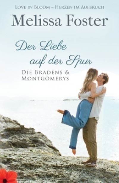 Der Liebe auf der Spur - Melissa Foster - Books - World Literary Press - 9781941480465 - December 15, 2021