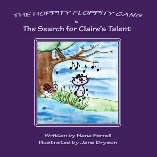 Cover for Nana Ferrell · Hoppity Floppity Gang in The Search for Claire's Talent (Pocketbok) (2017)