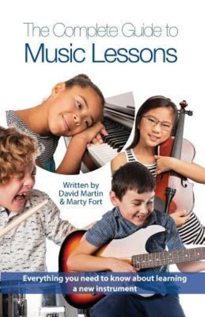 Cover for David Martin · The Complete Guide to Music Lessons (Paperback Bog) (2018)