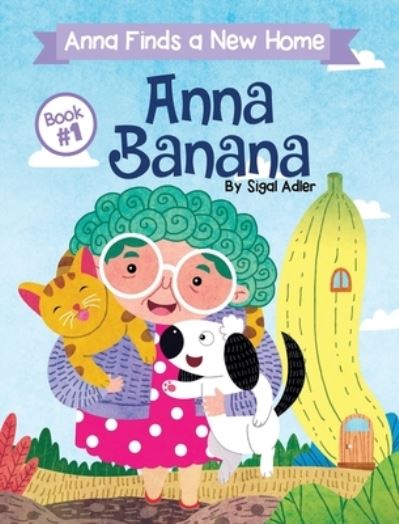 Cover for Sigal Adler · Anna Banana (Inbunden Bok) (2020)