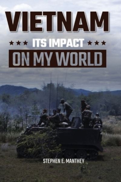 Vietnam - Stephen Manthey - Books - Jones Media Publishing - 9781948382465 - January 12, 2023