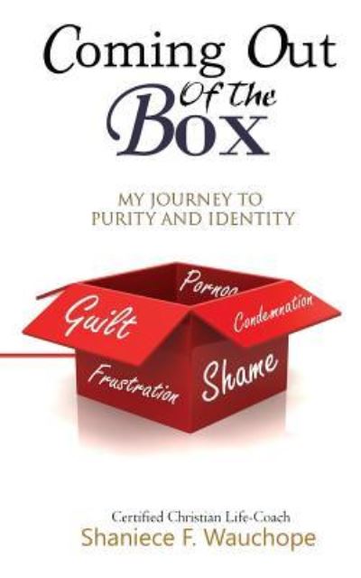 Cover for Shaniece F Wauchope · Coming Out Of The Box (Paperback Book) (2019)