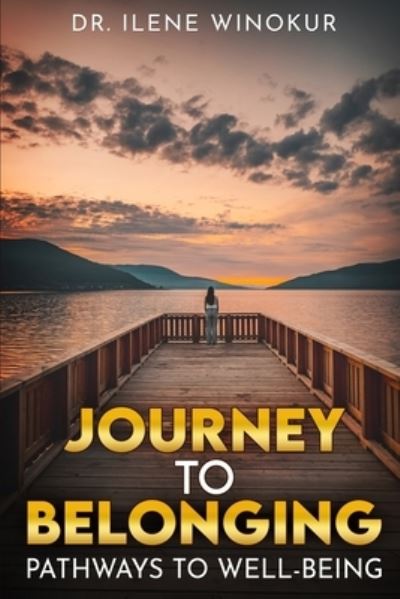 Cover for Ilene Winokur · Journey to Belonging (Pocketbok) (2021)