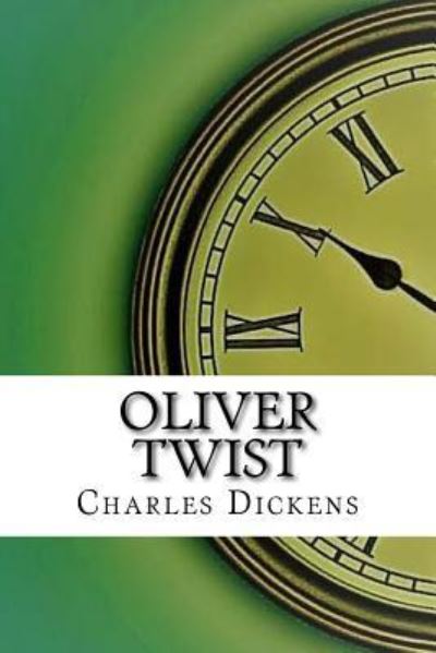 Oliver Twist - Dickens - Böcker - Createspace Independent Publishing Platf - 9781974147465 - 12 augusti 2017