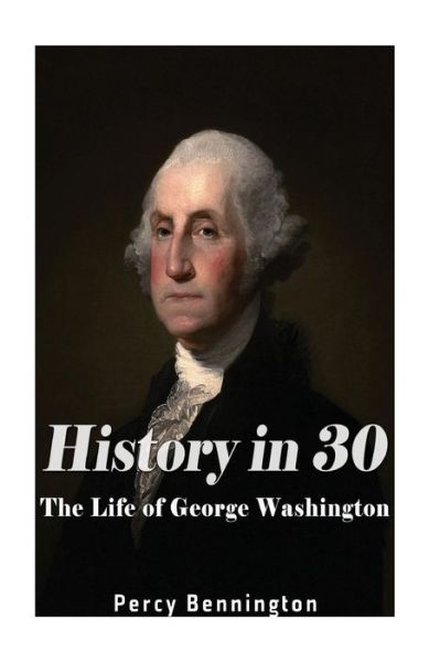 Cover for Percy Bennington · History in 30 (Paperback Book) (2017)