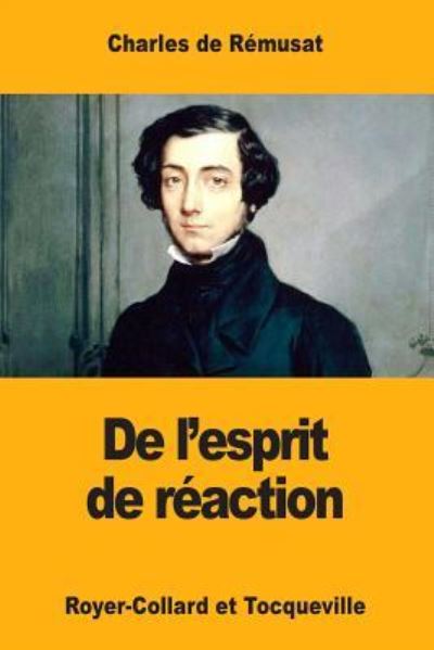 Cover for Charles De Remusat · De l'Esprit de Reaction (Paperback Book) (2017)