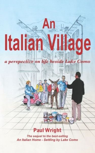 Cover for Paul Wright · An Italian Village : A Perspective On Life Beside Lake Como (Paperback Bog) (2018)