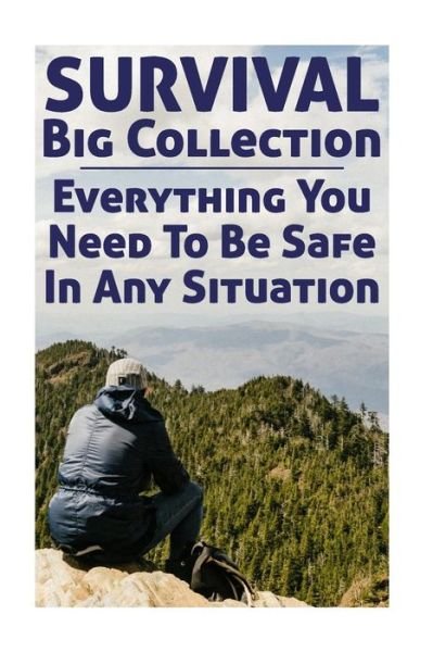 Survival Big Collection - Carl Rogers - Livros - Createspace Independent Publishing Platf - 9781981220465 - 29 de novembro de 2017
