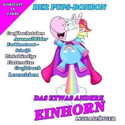 Das etwas andere Einhorn - Denis Geier - Books - Createspace Independent Publishing Platf - 9781984034465 - January 20, 2018