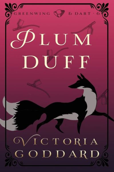 Cover for Victoria Goddard · Plum Duff (Paperback Book) (2021)