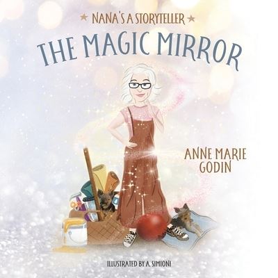 Cover for Anne Marie Godin · The Magic Mirror (Paperback Book) (2021)