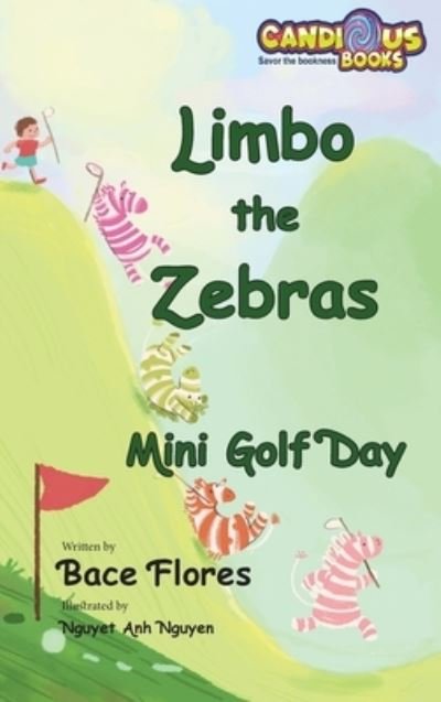 Cover for Bace Flores · Limbo the Zebras Mini Golf Day (Hardcover Book) (2021)