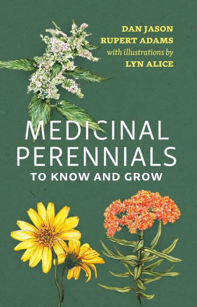 Cover for Dan Jason · Medicinal Perennials to Know and Grow (Paperback Book) (2024)