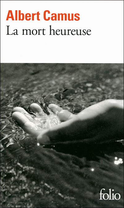 Cover for Albert Camus · La mort heureuse (Paperback Bog) [French edition] (2010)