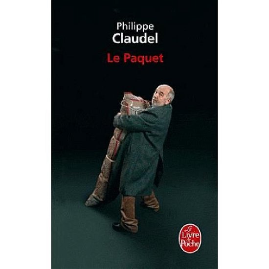 Le paquet - Philippe Claudel - Kirjat - Librairie generale francaise - 9782253157465 - keskiviikko 24. elokuuta 2011