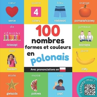 Cover for Yukismart · 100 nombres, formes et couleurs en polonais: Imagier bilingue pour enfants avec prononciations (Pocketbok) (2022)