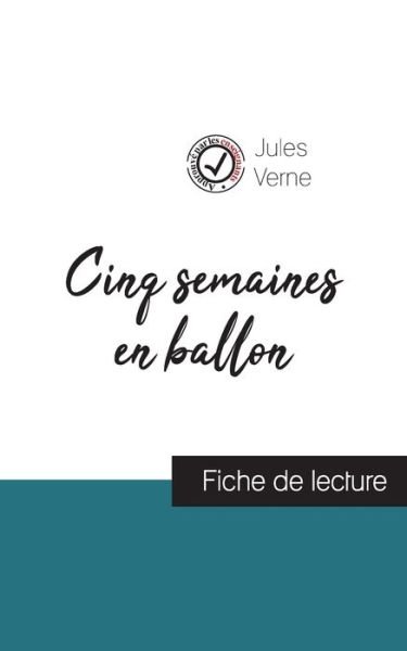 Cover for Jules Verne · Cinq semaines en ballon de Jules Verne (fiche de lecture et analyse complete de l'oeuvre) (Paperback Book) (2020)