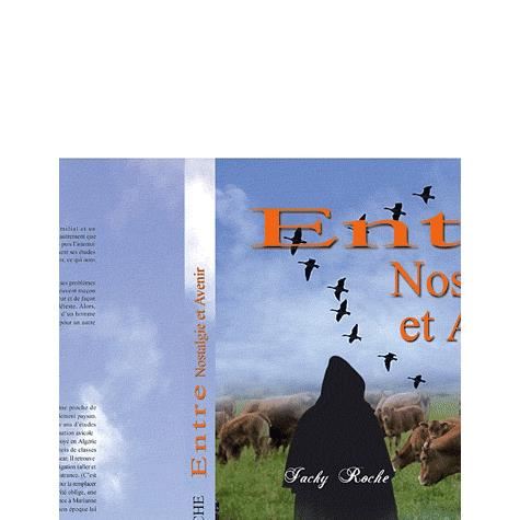 Cover for Roche · Entre Nostalgie et Avenir (Book) [French edition] (2011)