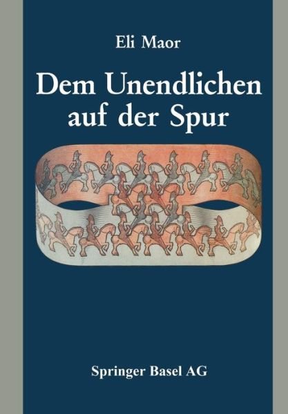 Cover for Maor · Dem Unendlichen Auf Der Spur (Taschenbuch) [Softcover Reprint of the Original 1st 1989 edition] (2014)